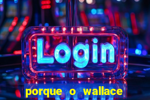 porque o wallace saiu do cruzeiro